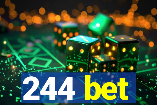 244 bet